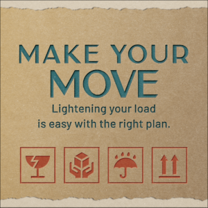 Graphic with the the text Make Your Move, lightening your load is easy with the right plan. Underneath the text are orange icons. 